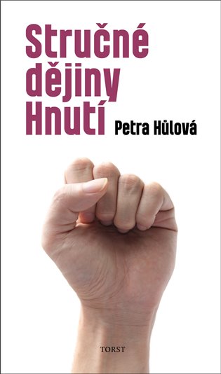 Stručné dějiny Hnutí - Petra Hůlová