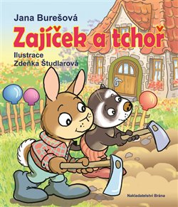 Zajíček a tchoř - Jana Burešová