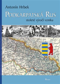 Levně Podkarpatská Rus - Antonín Hrbek