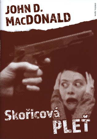 Skořicová pleť - John D. MacDonald