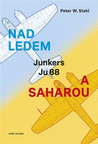 Nad ledem a Saharou - Peter W. Stahl