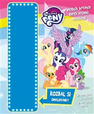My Little Pony - Velká kniha pro malé malíře -  kolektiv