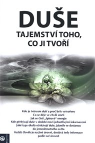 Duše – tajemství toho, co ji tvoří -  kol.