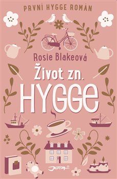 Levně Život zn.: Hygge - Rosie Blakeová