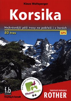 Levně Korsika - Turistický průvodce Rother. Nejkrásnější pěší turistické trasy na pobřeží i v horách - Klaus Wolfsperger