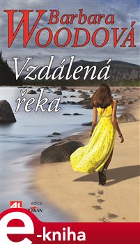 Levně Vzdálená řeka - Barbara Woodová e-kniha