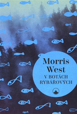 V botách Rybářových - Morris West
