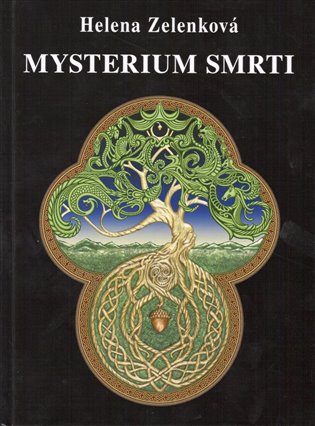 Mysterium smrti - Helena Zelenková