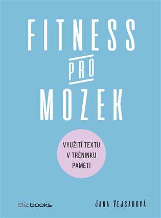 Fitness pro mozek - Jana Vejsadová