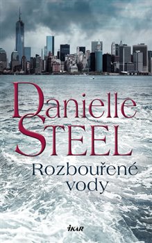 Levně Rozbouřené vody - Danielle Steel