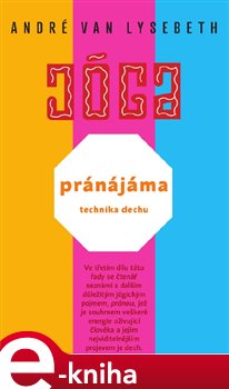 Levně Pránájáma - technika dechu - André Van Lysebeth e-kniha