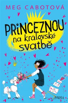 Levně Princeznou na královské svatbě - Meg Cabotová