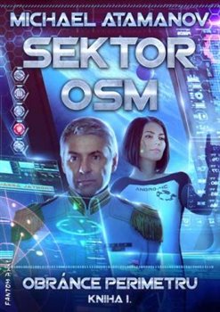 Sektor osm - Obránce perimetru I - Michael Atamanov
