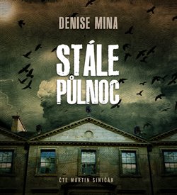 Levně Stále půlnoc, CD - Denise Mina