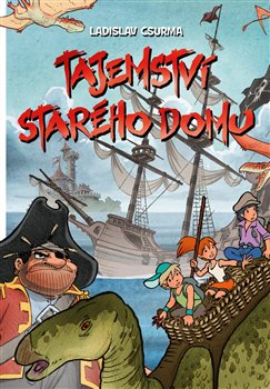 Levně Tajemství starého domu - Ladislav Csurma