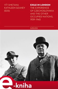 Levně Exile in London. The Experience of Czechoslovakia and the Other Occupied Nations, 1939-1945 e-kniha