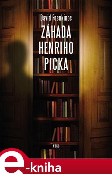Levně Záhada Henriho Picka - David Foenkinos e-kniha