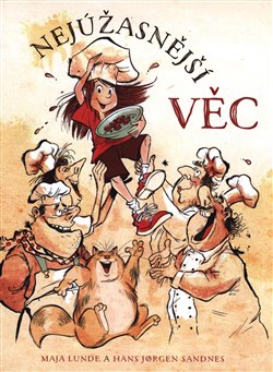 Levně Nejúžasnější věc - Maja Lunde