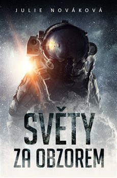 Světy za obzorem (Sbírka povídek) koupíte na Kosmas.cz