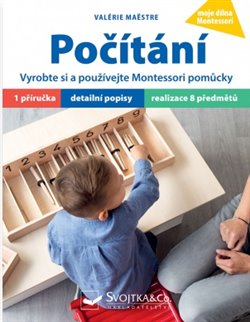Levně Počítání. Vyrobte si a používejte Montessori pomůcky - Valérie Maestre