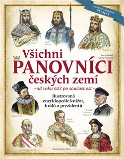 Levně Všichni panovníci českých zemí - od roku 623 až po současnost - Tereza Nickel, Helena Plocková