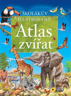 Levně Školákův ilustrovaný atlas zvířat