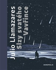 Slzy svatého Vavřince - Julio Llamazares