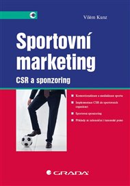 Sportovní marketing: CSR a sponzoring - Vilém Kunz