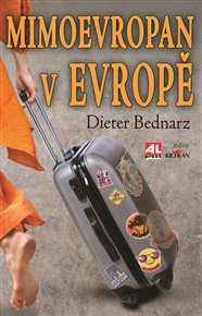 Mimoevropan v Evopě - Dieter Bednarz