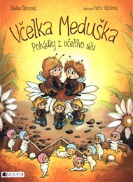 Včelka Meduška - Pohádky z včelího úlu - Zdeňka Šiborová