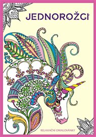 Jednorožci - relaxační omalovánky -  kolektiv