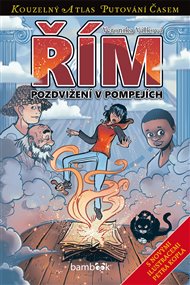 Řím: Pozdvižení v Pompejích - Petr Kopl, Veronika Válková