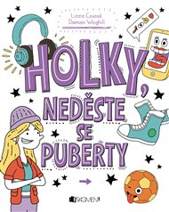 Holky, neděste se puberty - Lizzie Coxová, Damien Weighill