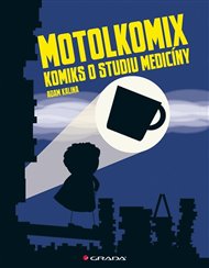 Motolkomix: Komiks o studiu medicíny - Adam Kalina