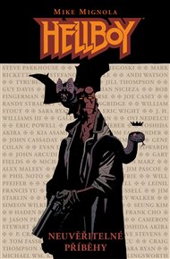 Hellboy: Neuvěřitelné příběhy - Mike Mignola