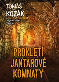 Prokletí jantarové komnaty - Tomáš Kozák