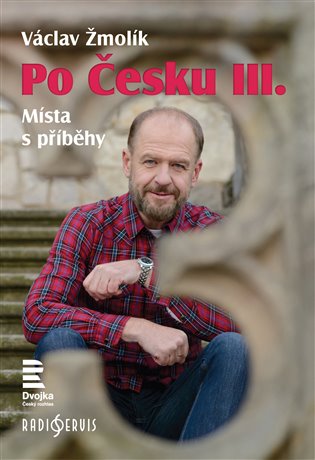 Po Česku III - Václav Žmolík