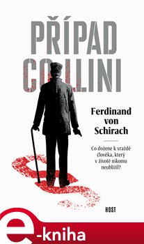 Levně Případ Collini - Ferdinand von Schirach e-kniha