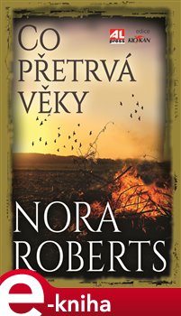 Levně Co přetrvá věky - Nora Roberts e-kniha
