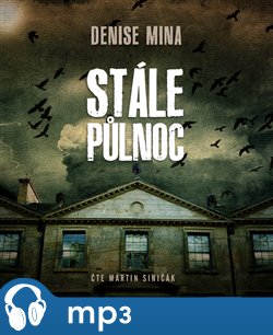 Levně Stále půlnoc, mp3 - Denise Mina