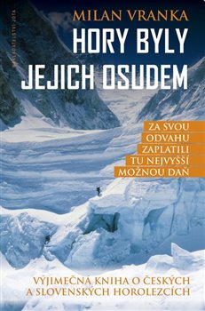 Hory byly jejich osudem - Milan Vranka
