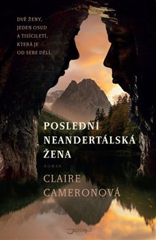 Levně Poslední neandertálská žena - Claire Cameronová