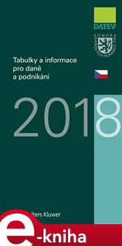 Levně Tabulky a informace pro daně a podnikání 2018 - Vít Lederer, Petr Kameník, Ivan Brychta, Marie Hajšmanová e-kniha