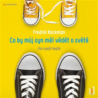 Co by můj syn měl vědět o světě, mp3 - Fredrik Backman