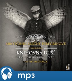 Levně Sirotčinec slečny Peregrinové: Knihovna duší, mp3 - Ransom Riggs