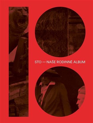Sto – naše rodinné album - kol., Česká tisková kancelář