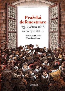 Levně Pražská defenestrace 23. května 1618 - Pavel Kosatík