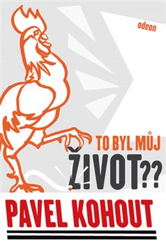 Levně To byl můj život? - Pavel Kohout