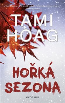 Levně Hořká sezona - Tami Hoag