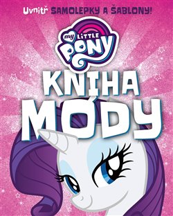 Levně My Little Pony - Kniha módy